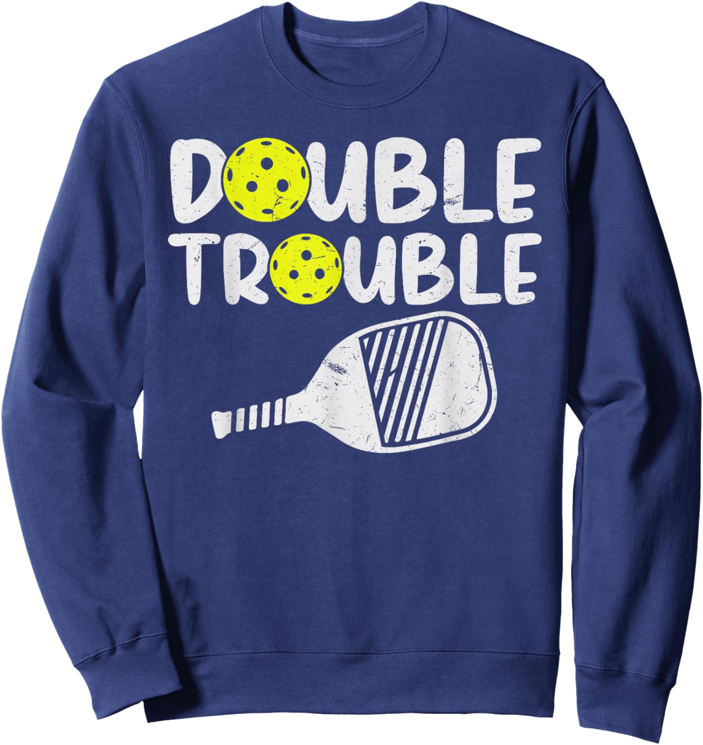Double Pickleball Trouble Pickleball Men Women Pickleball Sweatshirt - Sweatshirt | Navy