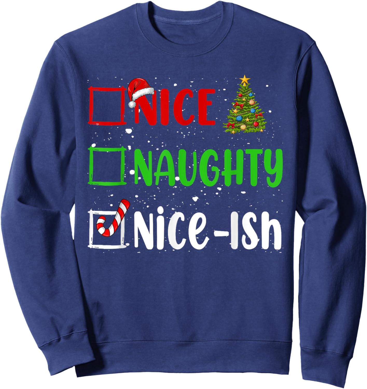 Nice Naughty List Funny Christmas List -Adults Black Small Holiday Sweatshirt - Sweatshirt | Navy