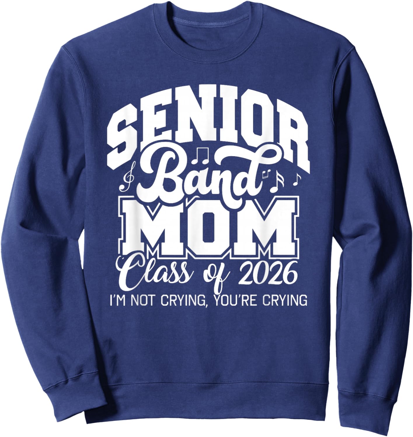 Senior Band Mom 2026, Class of 2026, Cheer Band Sweatshirt - Sweatshirt | Navy