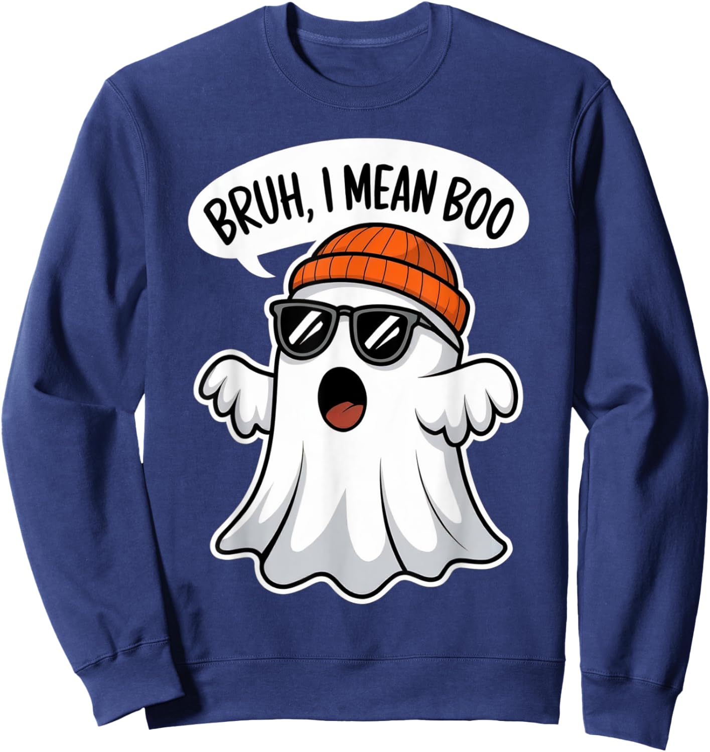 Funny Halloween Ghost Boo Bruh I Mean Boo For Boys Kids Men Sweatshirt - Sweatshirt | Navy