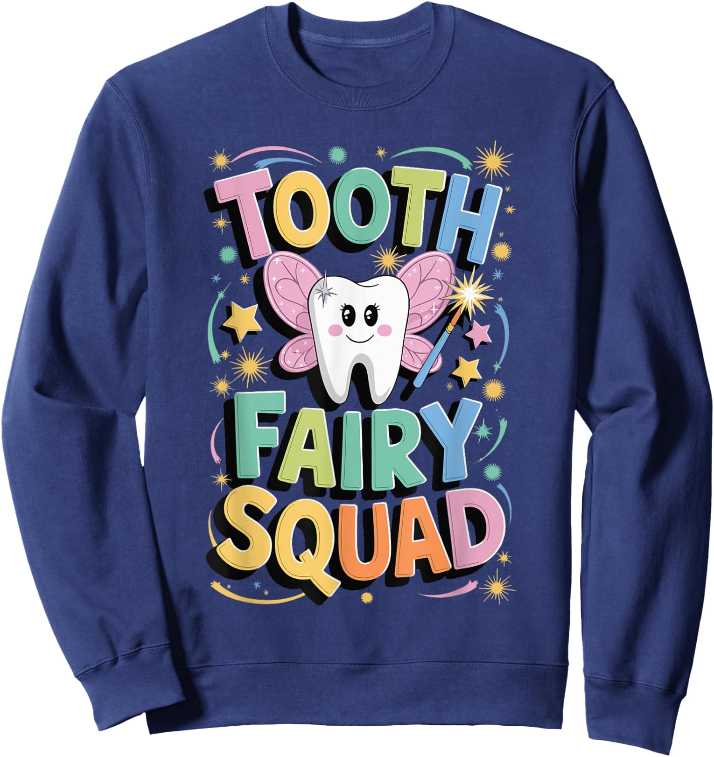 Tooth Fairy Squad Sweatshirt - Sweatshirt | Navy