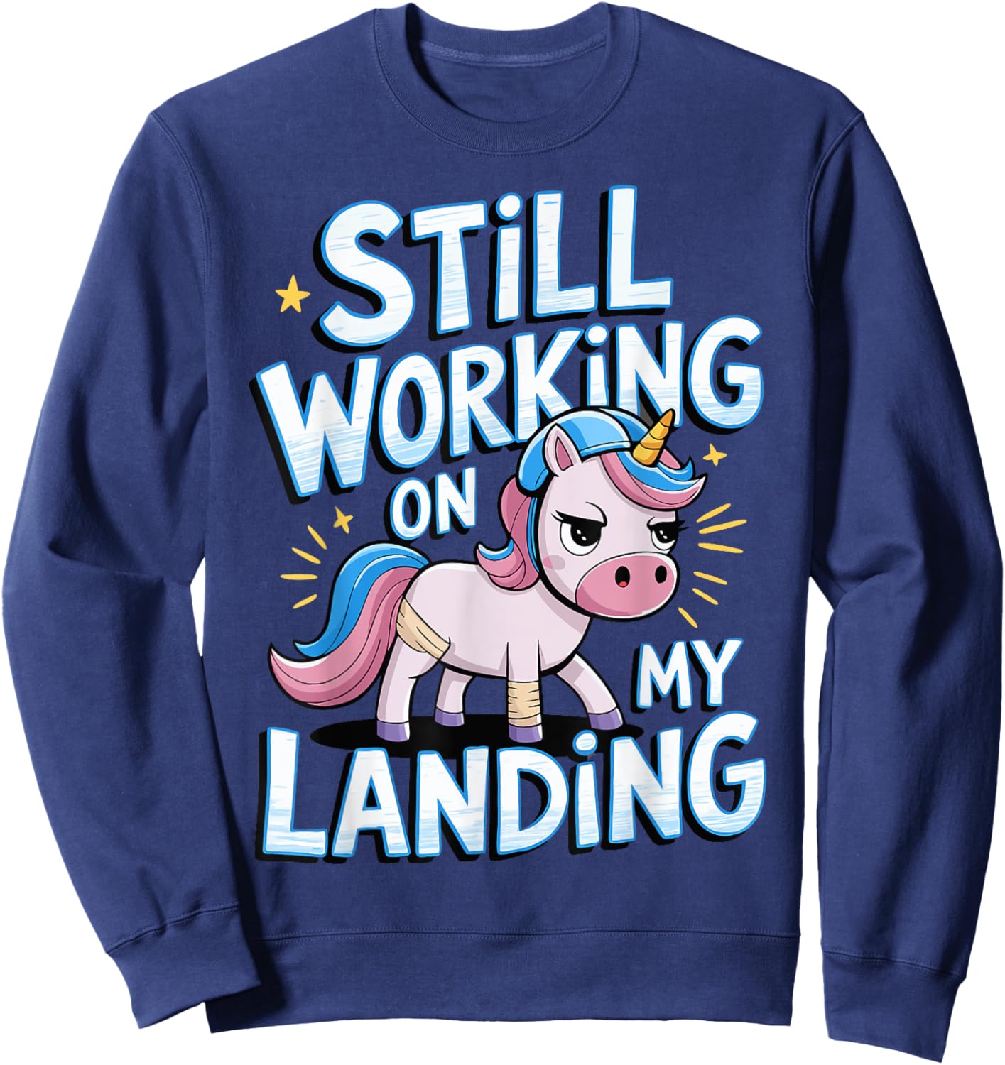 Still Working On My Landing Unicorn Broken Bone Sweatshirt - Sweatshirt | Navy