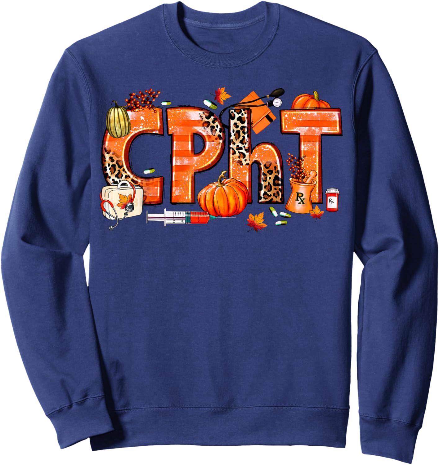 CPHT Pharmacy Technician Fall Autumn Pumpkin Thanksgiving Sweatshirt - Sweatshirt | Navy
