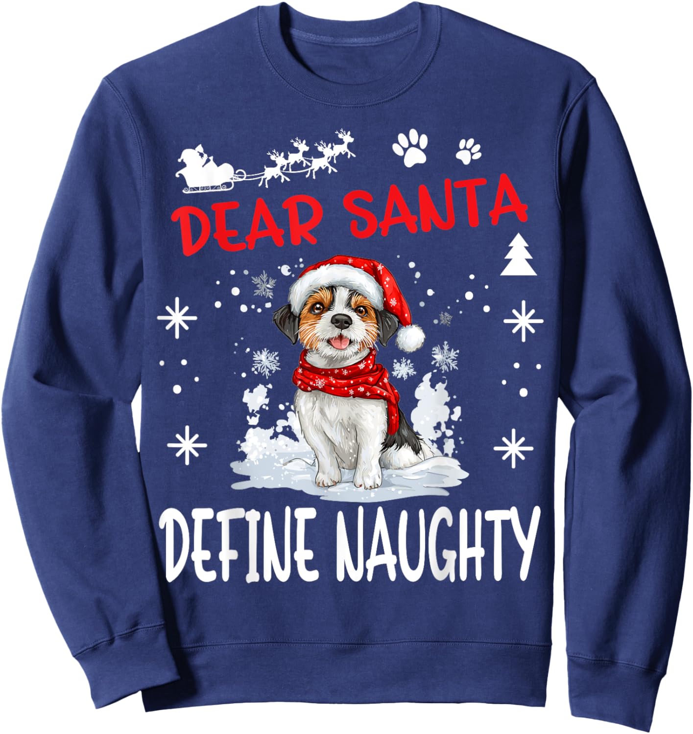 Cute Russell Terrier Dog Christmas Dear Santa Define Naughty Sweatshirt - Sweatshirt | Navy