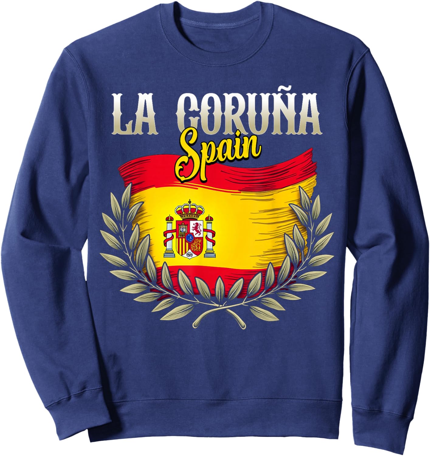 La Coruna Spain Flag Spanish City La Coruna Vacation Travel Sweatshirt - Sweatshirt | Navy