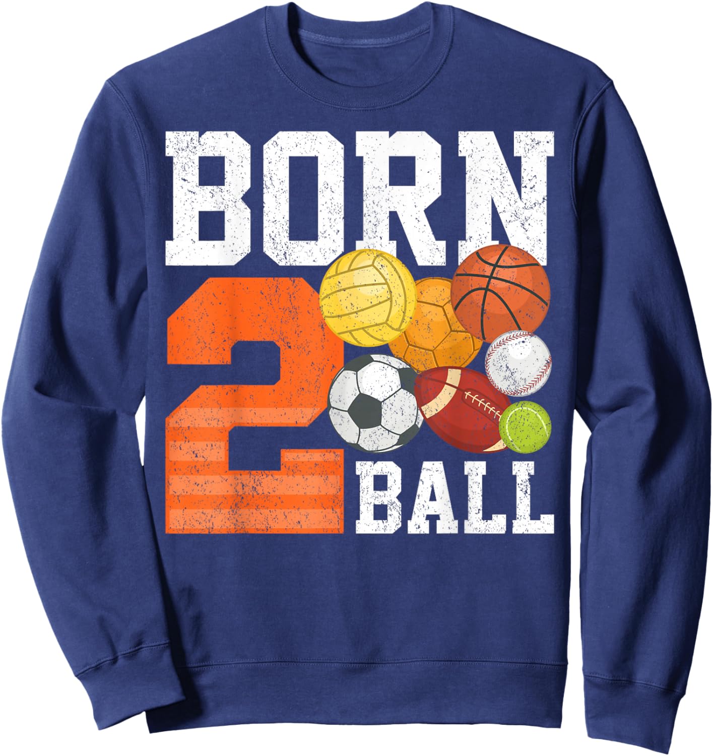 Born 2nd Ball Birthday Sport Ball Theme 2 Year Old Kids Sweatshirt - Sweatshirt | Navy