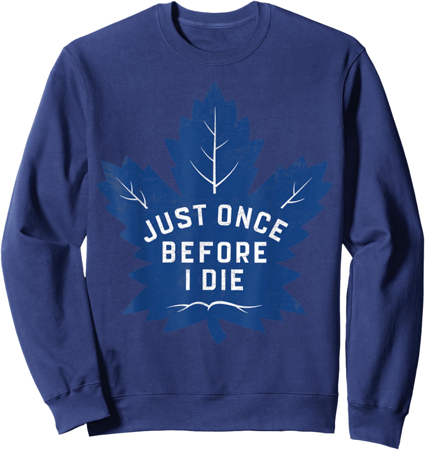 Vintage Funny Quote Just One Before I Die Spirit Sport Sweatshirt - Sweatshirt | Navy
