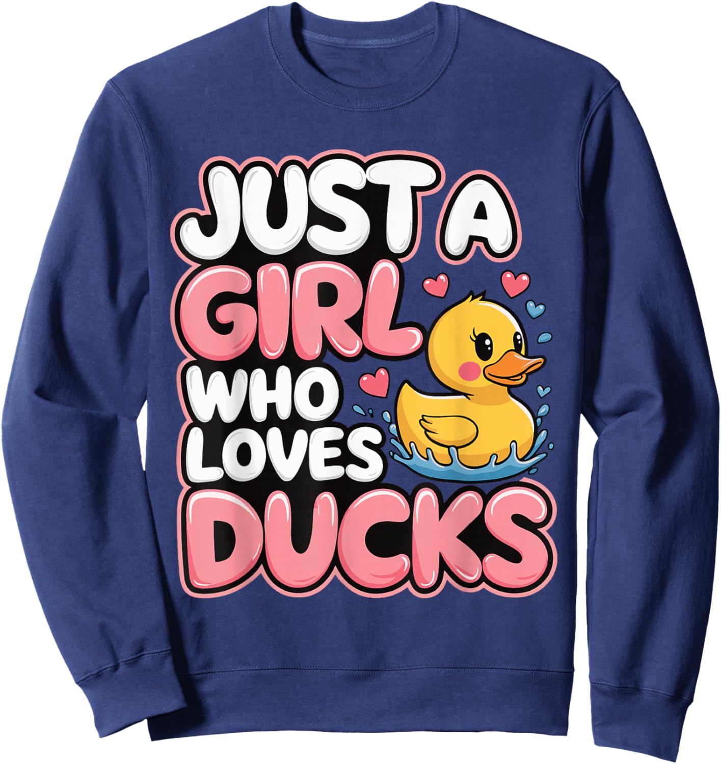 Just a girl who loves Ducks Girl Sweatshirt - Sweatshirt | Navy