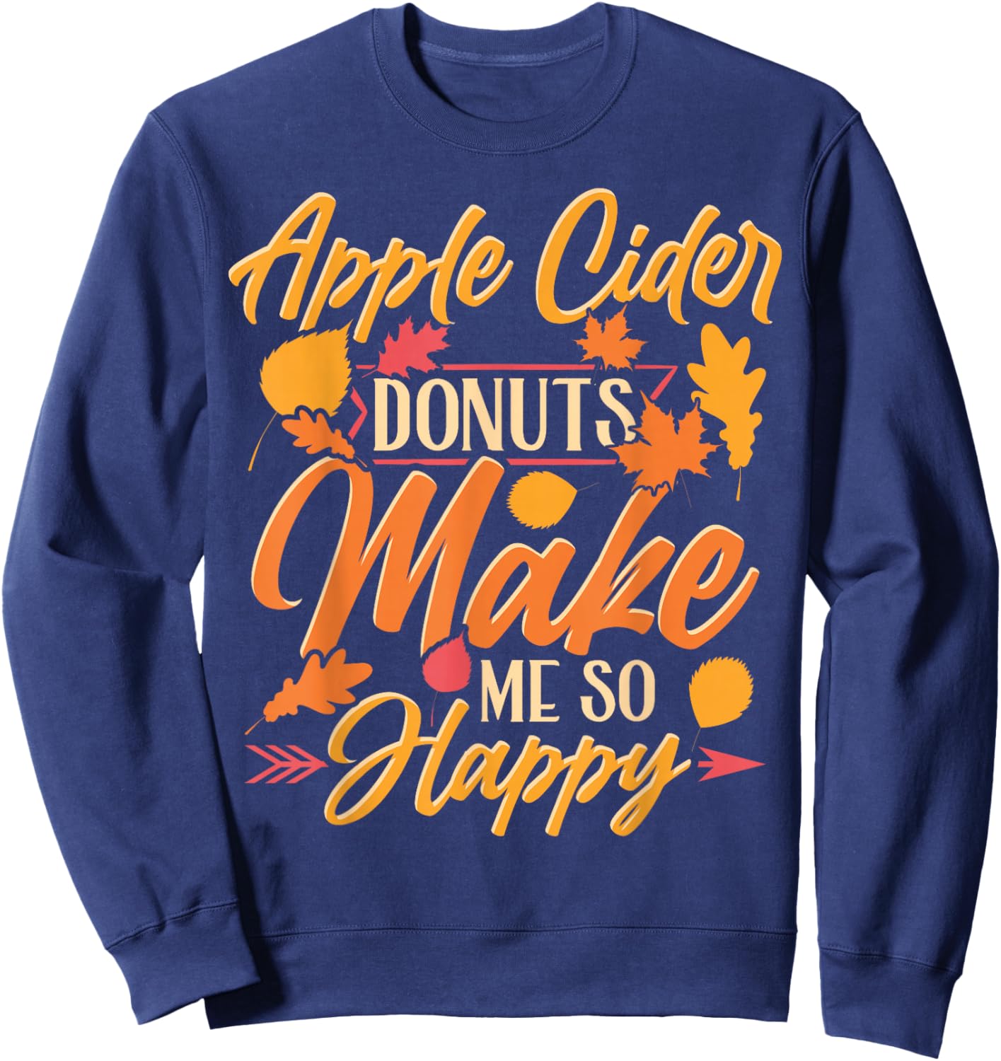 Delicious Apple Cider Donuts Autumn Time Sweatshirt - Sweatshirt | Navy