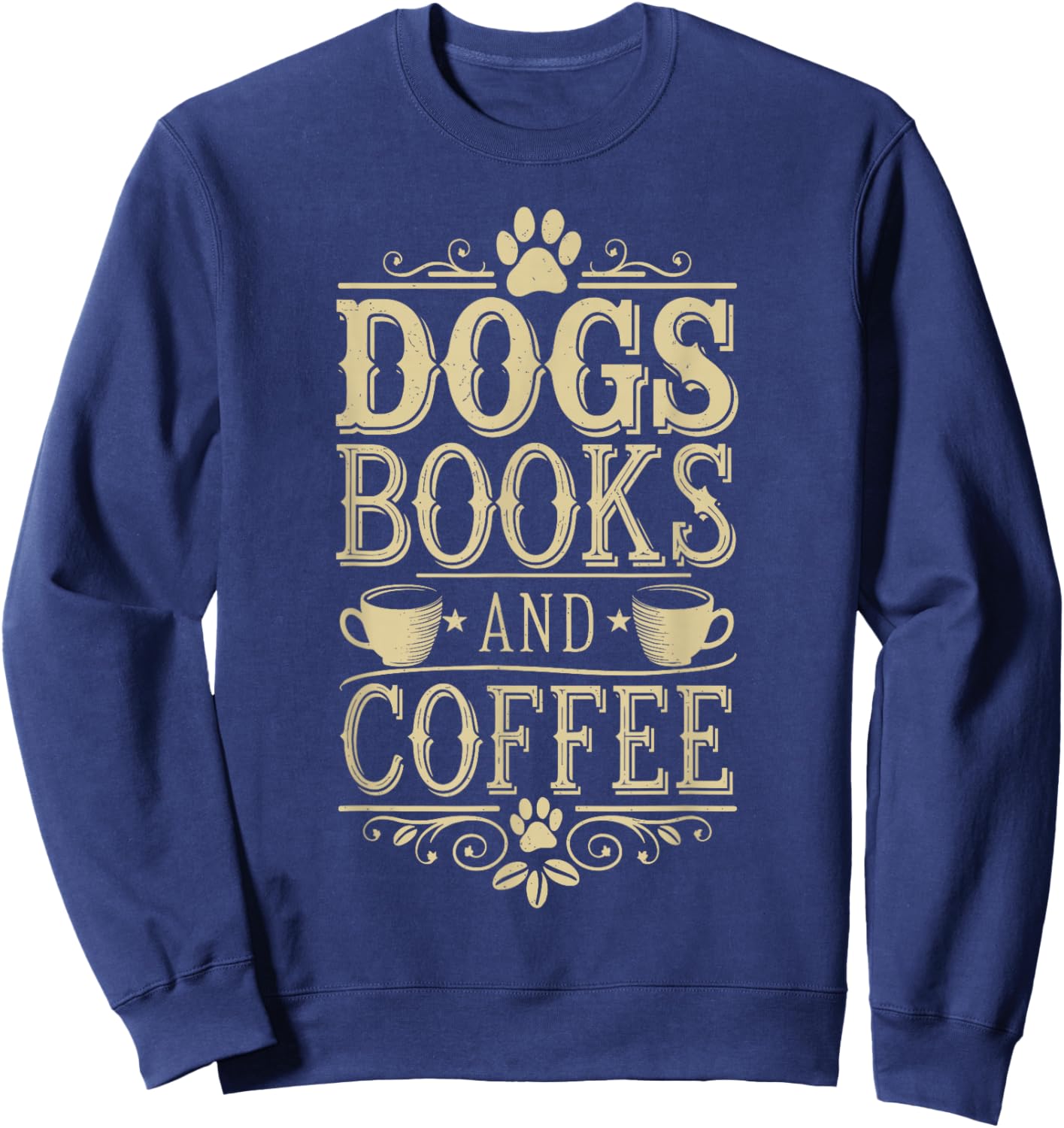 Dogs Books And Coffee Sweatshirt - Sweatshirt | Navy