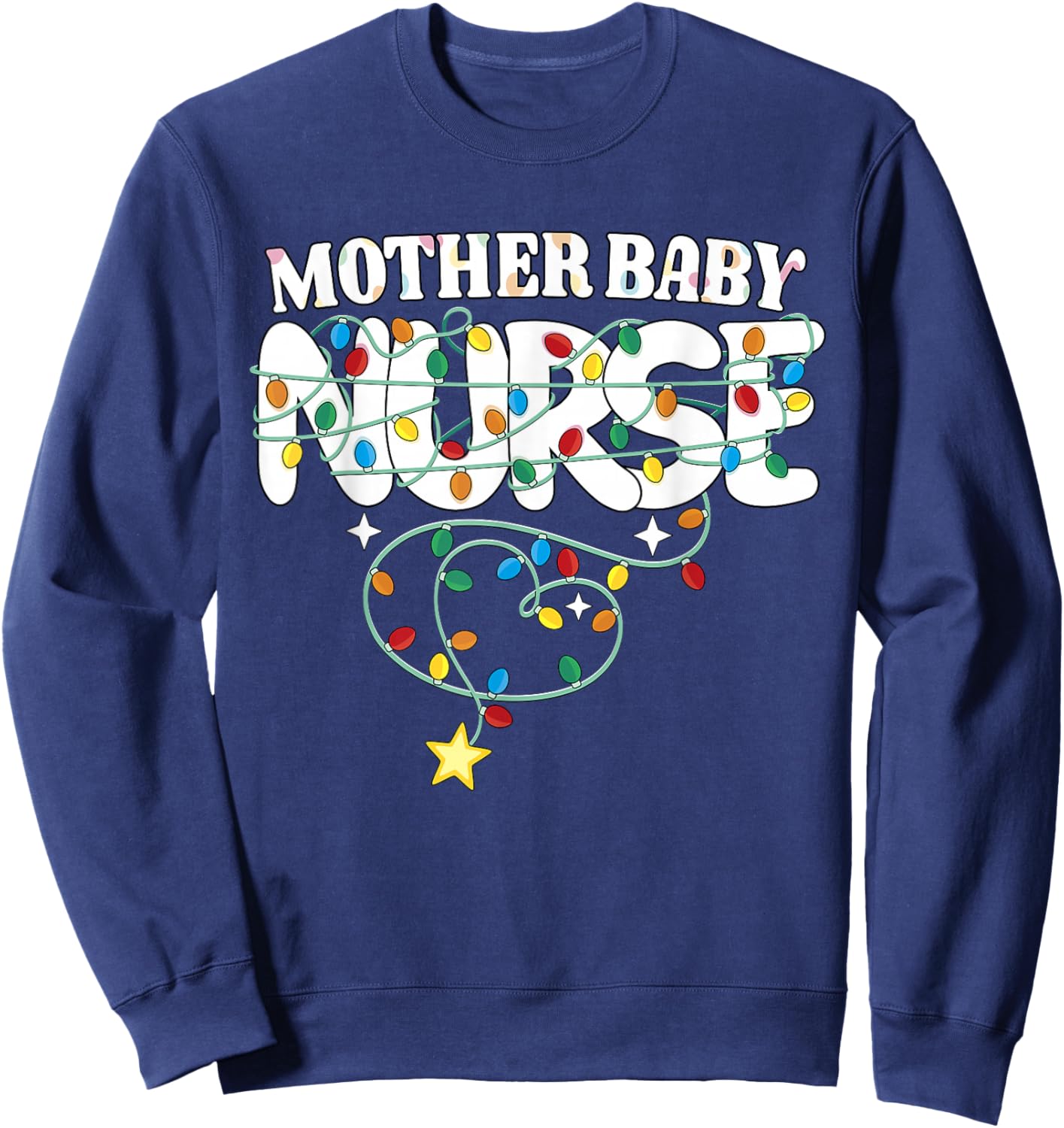 Mother Baby Nurse Christmas Postpartum Nursing NP RN Squad Sweatshirt - Sweatshirt | Navy