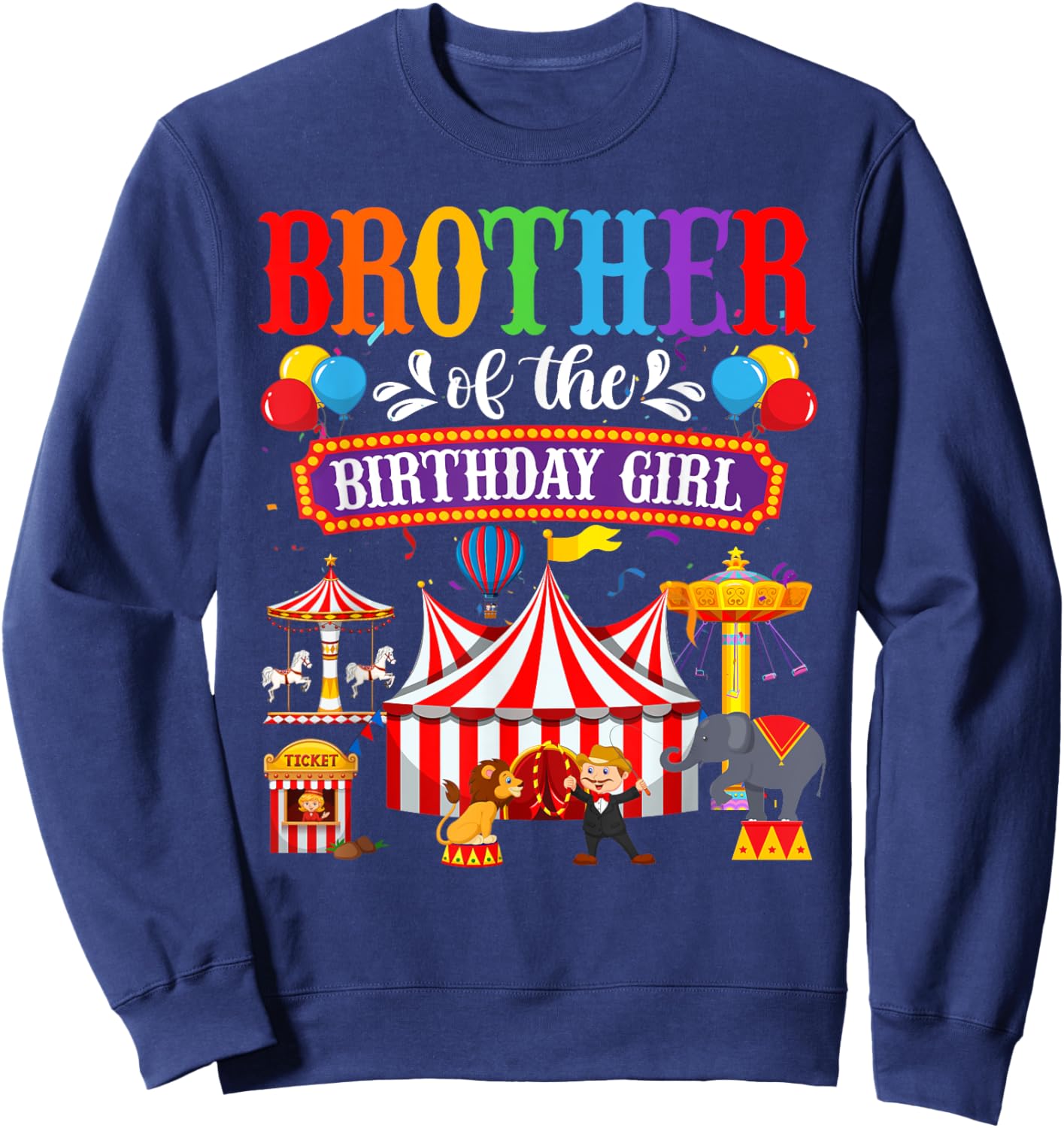 Brother Of The Birthday For Girl Circus Carnival Family Sweatshirt - Sweatshirt | Navy