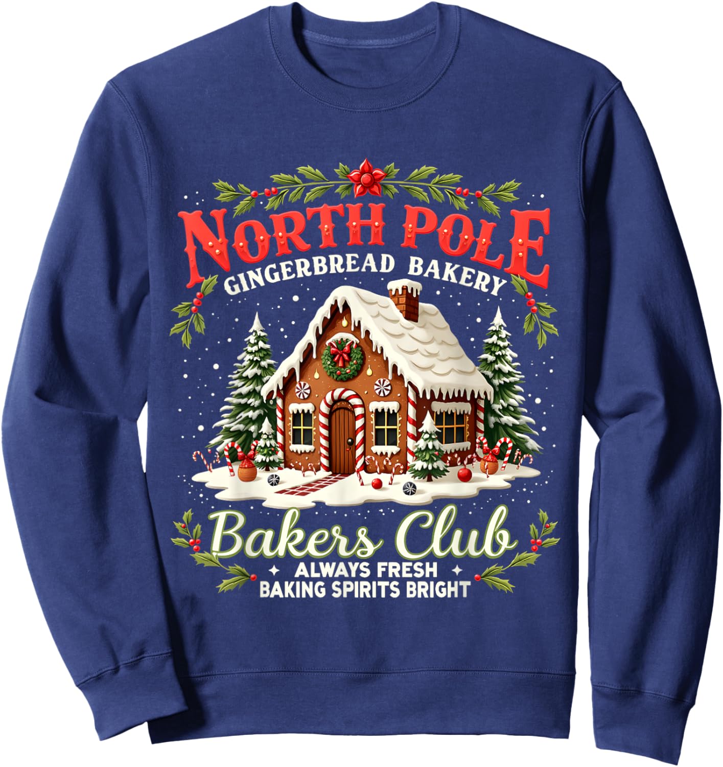 Merry Christmas North Pole Gingerbread Bakery Bakers Club Sweatshirt - Sweatshirt | Navy