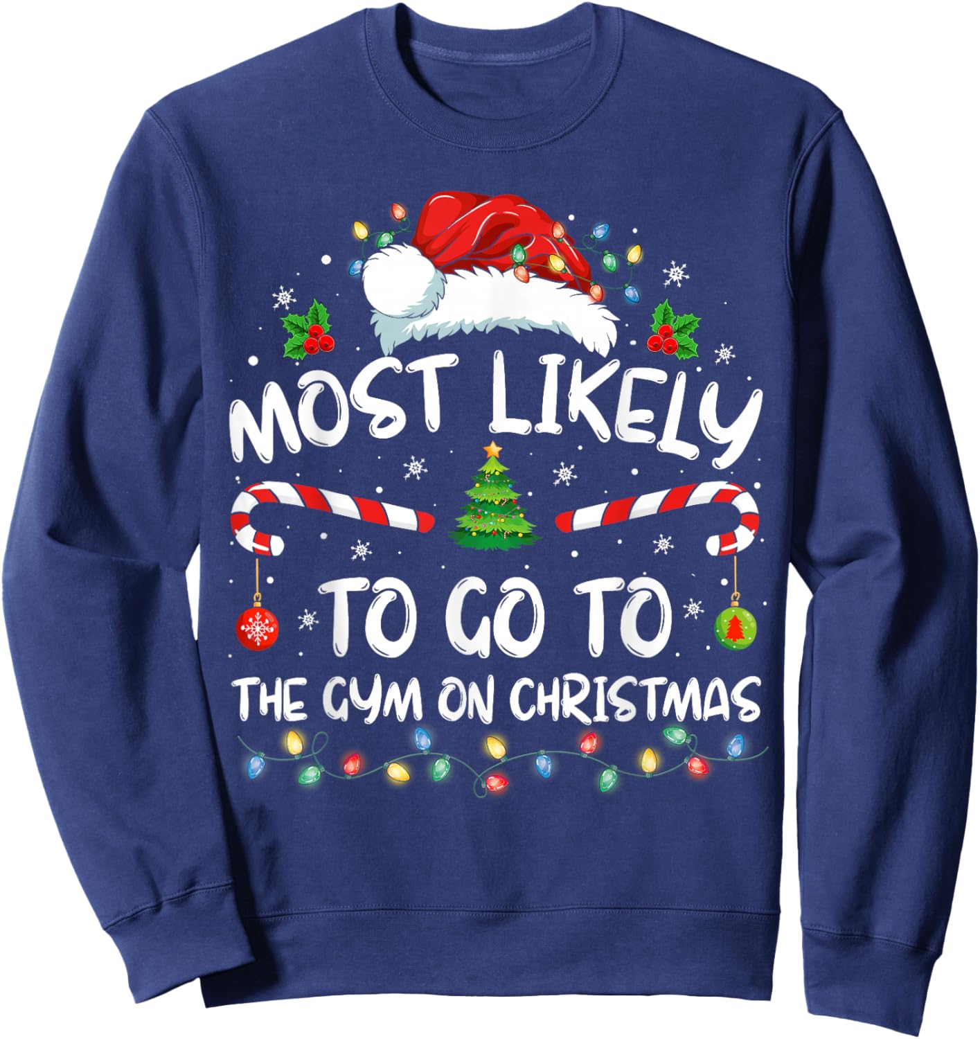 Most Likely To Go To The Gym On Christmas Family Pajamas Sweatshirt - Sweatshirt | Navy