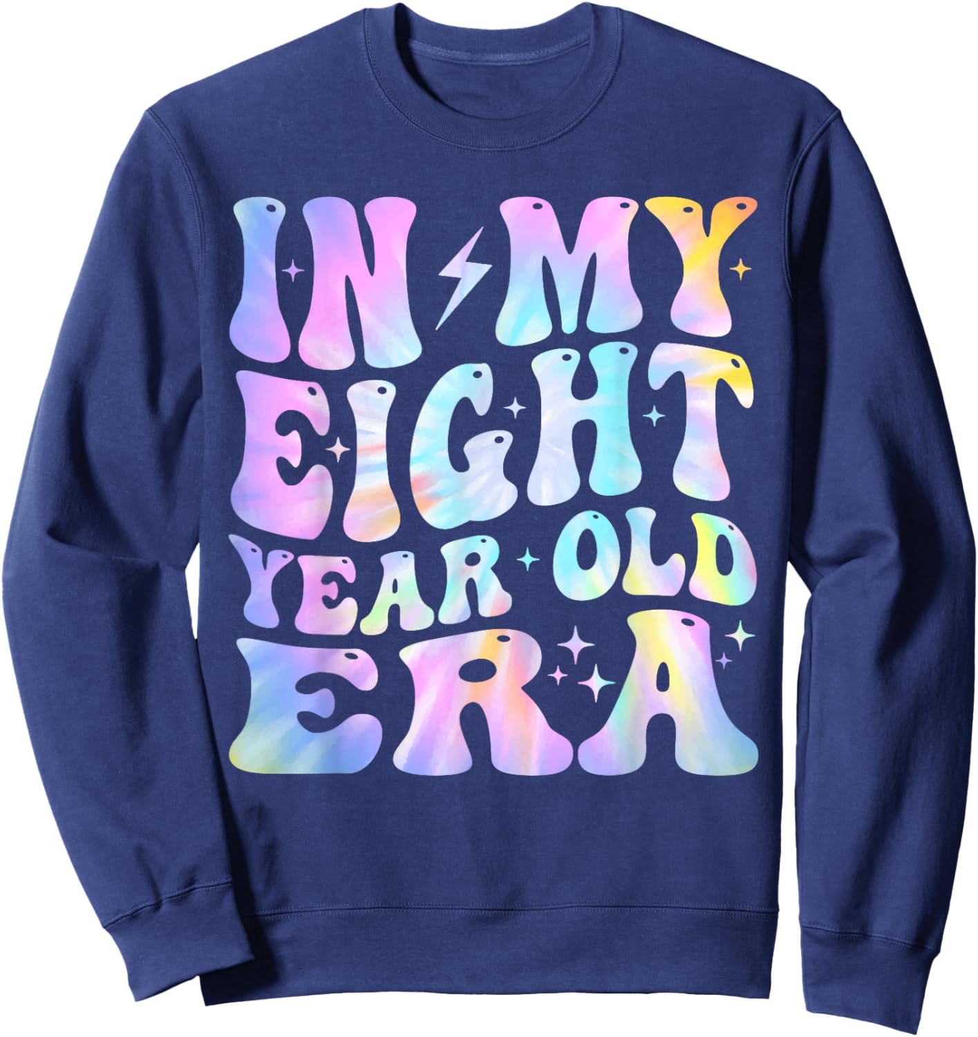 In My Eight Year Old Era Girl Boy 8th Birthday 8 Year Old Sweatshirt - Sweatshirt | Navy