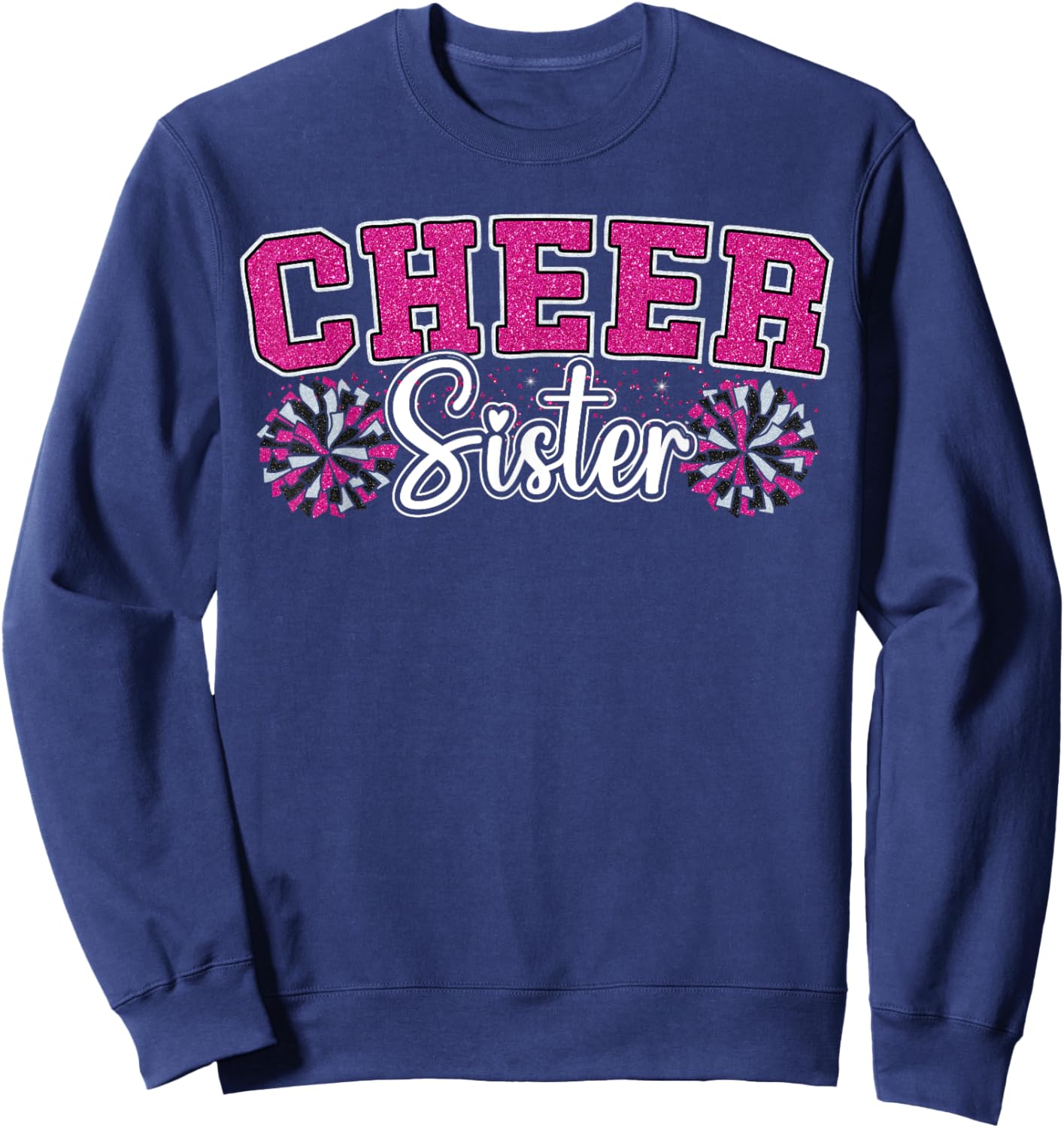 Cheer Sister My Favorite Cheerleader Calls Me Sisters Pink Sweatshirt - Sweatshirt | Navy