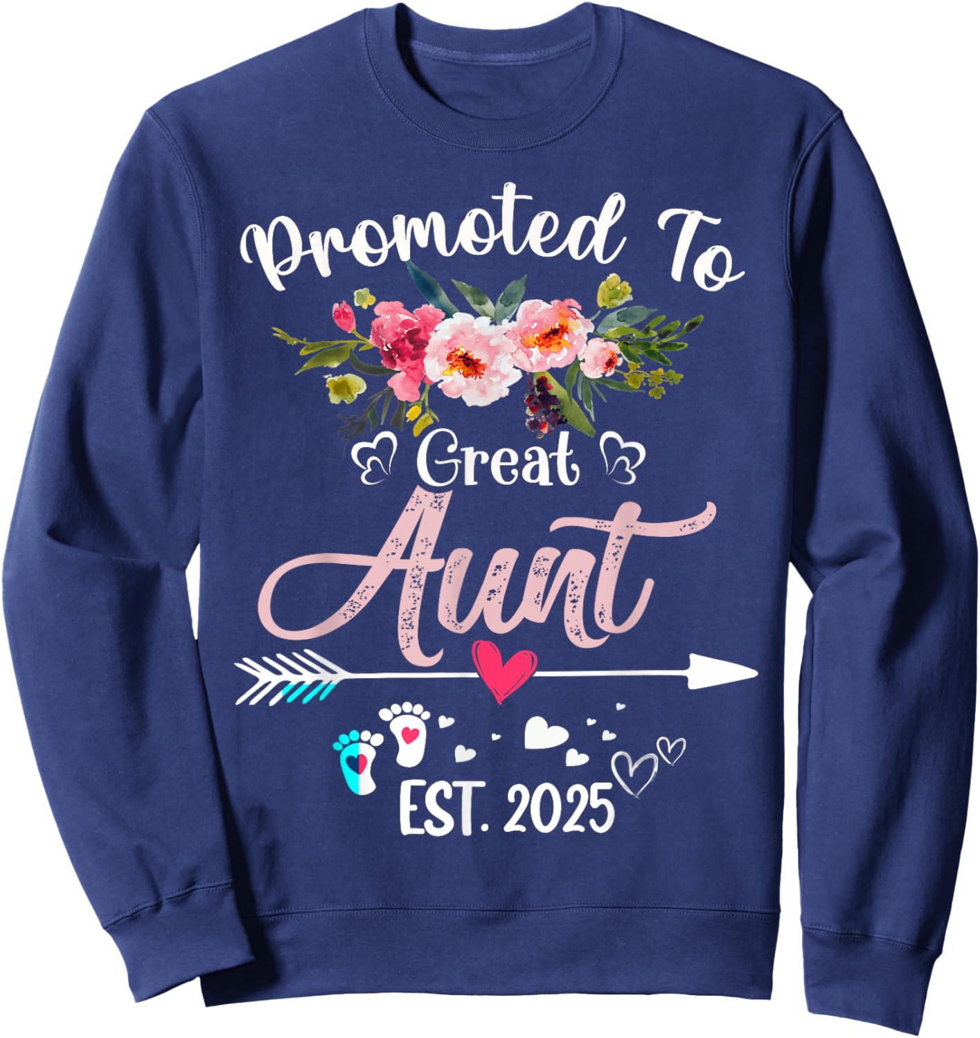 Promoted To Great Aunt 2025 Mothers Day First Time Mom Sweatshirt - Sweatshirt | Navy