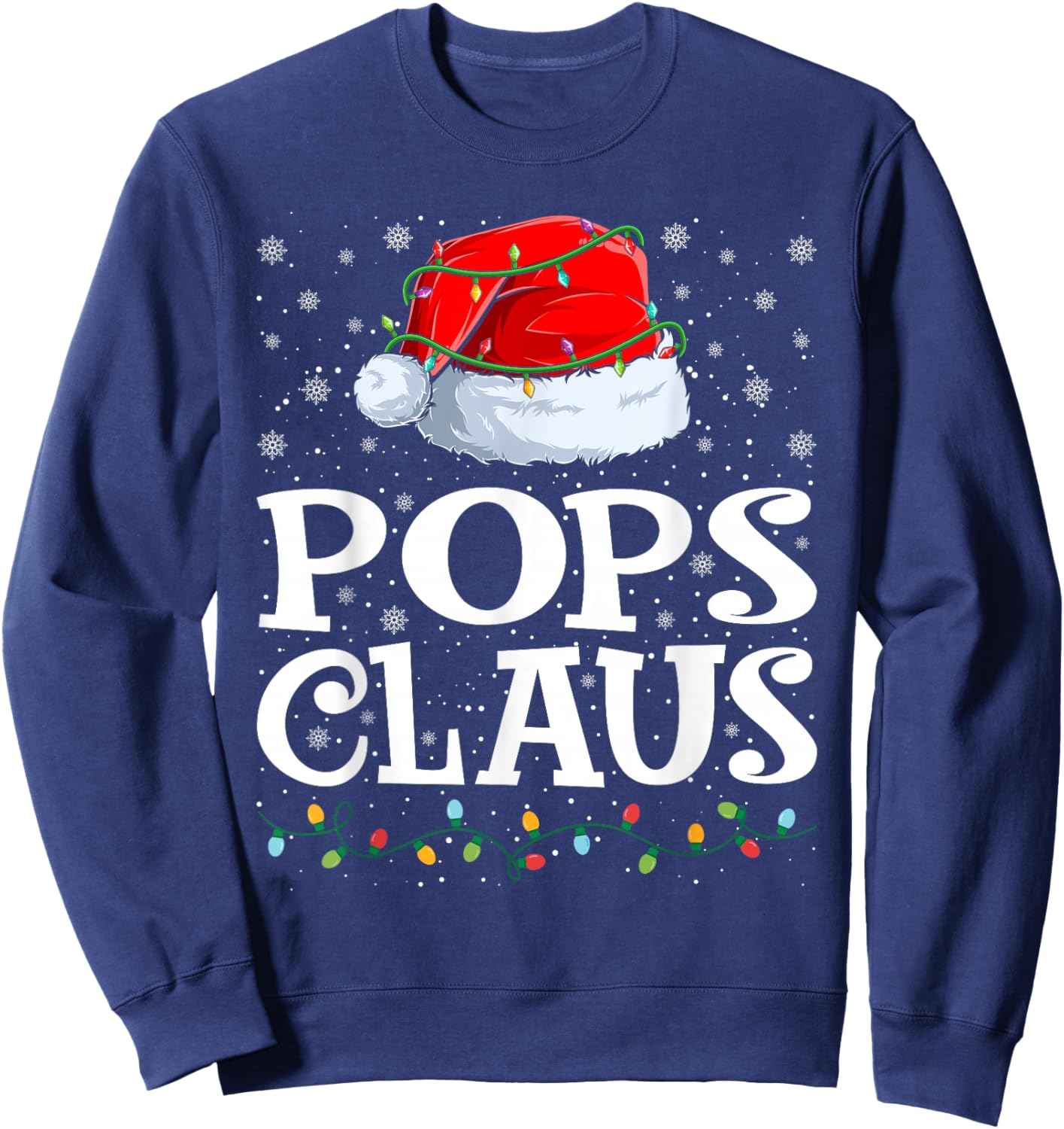 Pops Claus Christmas Lights Santa Hat Family Matching Sweatshirt - Sweatshirt | Navy