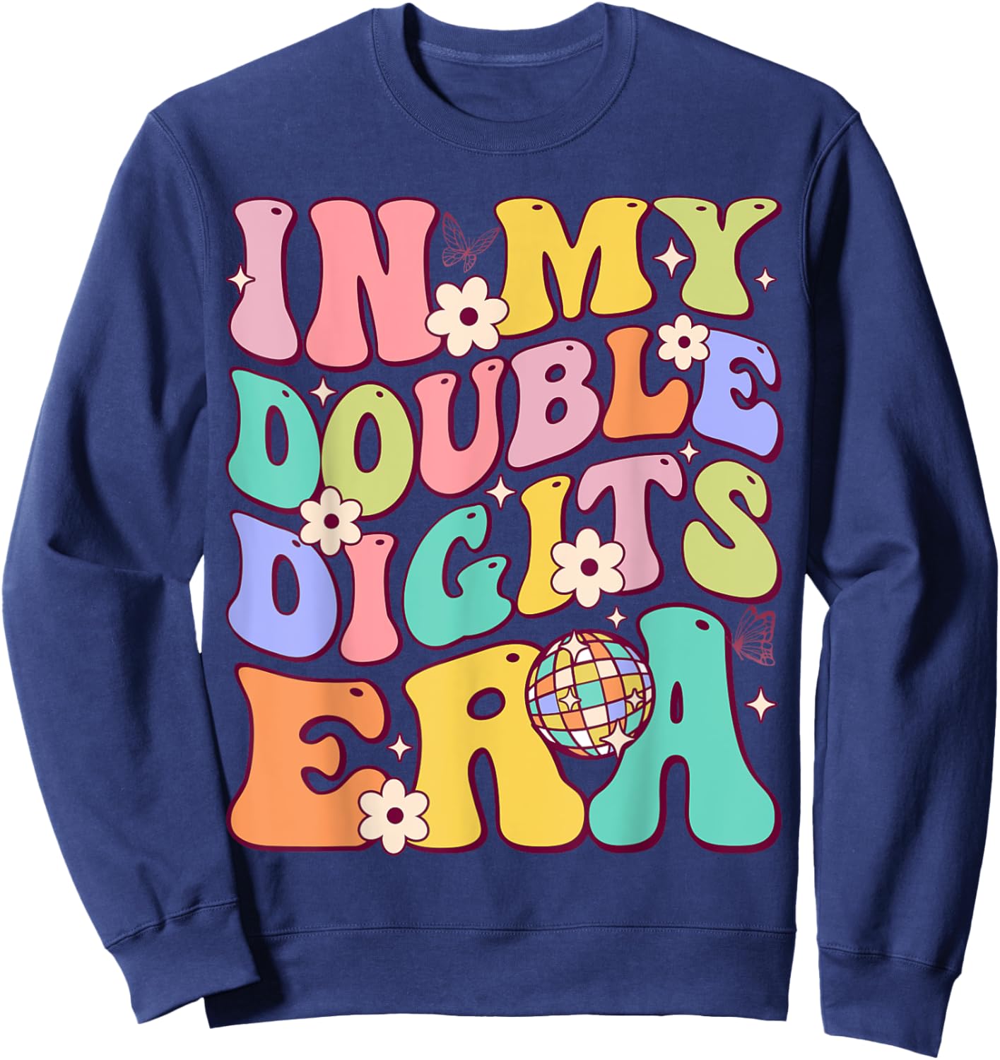 Girl In My Double Digits Era Retro 10 Year Old 10th Birthday Sweatshirt - Sweatshirt | Navy