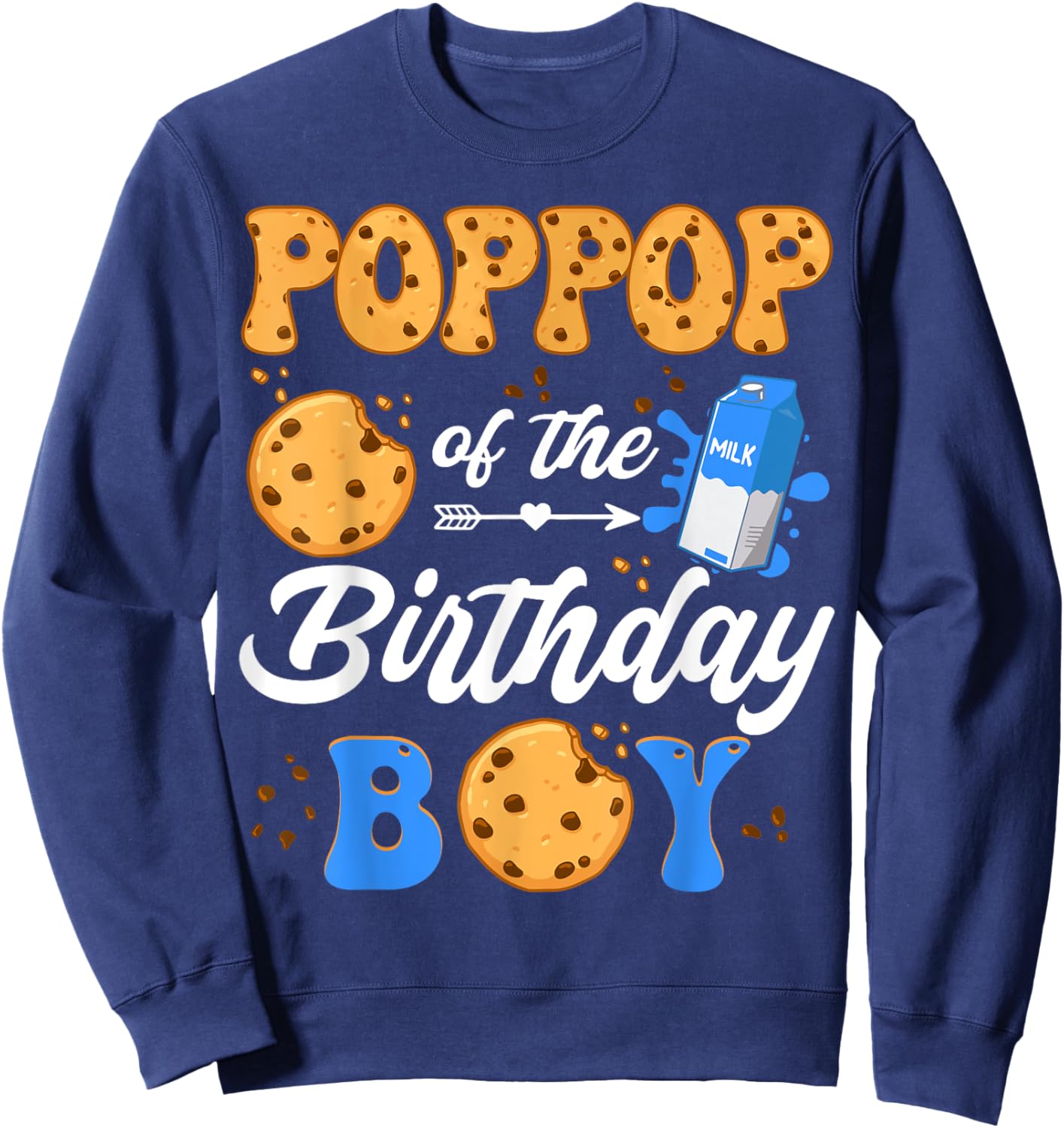 PopPop Of The Birthday Boy Milk And Cookies 1St Birthday Sweatshirt - Sweatshirt | Navy