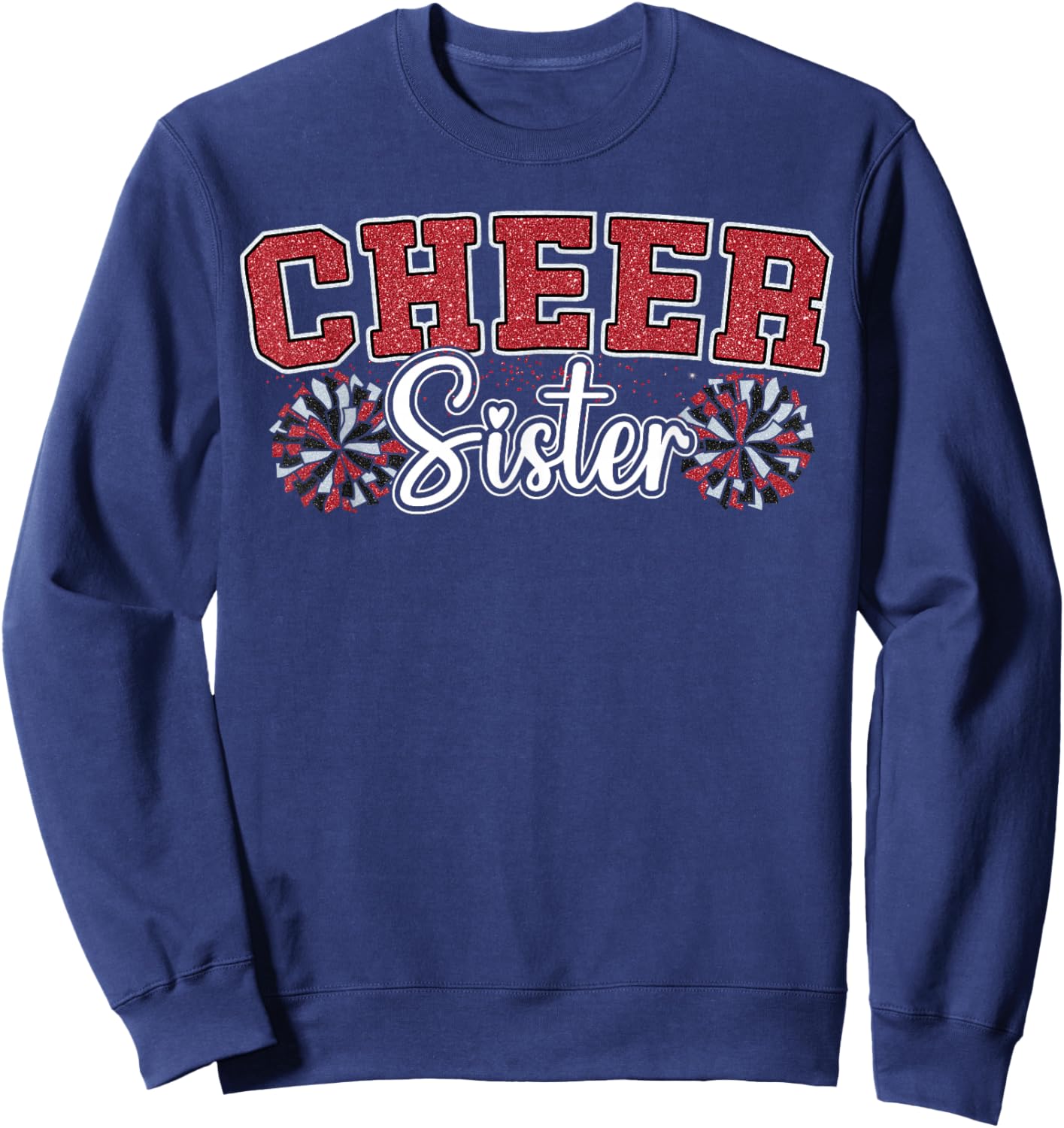 Cheer Sister My Favorite Cheerleader Calls Me Sisters Red Sweatshirt - Sweatshirt | Navy