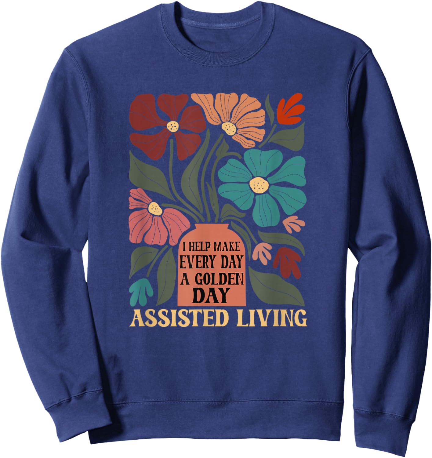 Assisted Living Sweatshirt - Sweatshirt | Navy