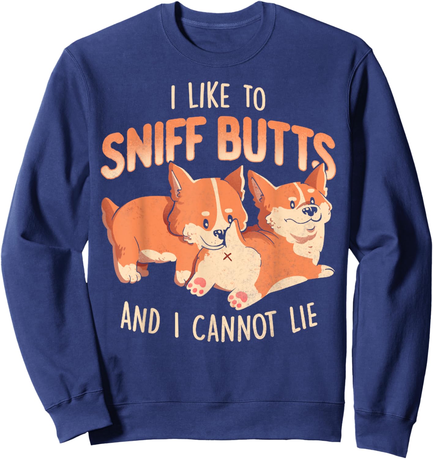 Vintage I Like To Sniff Butts Funny Cute Lazy Dog Gift Women Sweatshirt - Sweatshirt | Navy