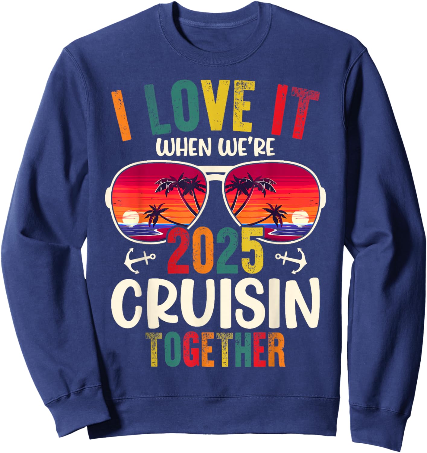 Cruise Squad 2025 Outfits Friends Family Couples Matching Sweatshirt - Sweatshirt | Navy