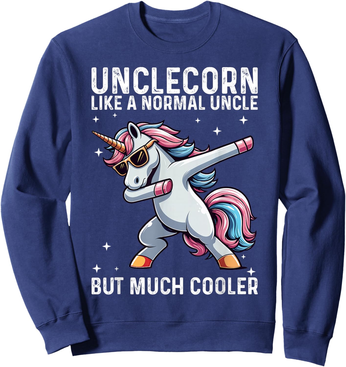 Unicorn Uncle Girl Birthday Party Apparel, UncleCorn Cute Sweatshirt - Sweatshirt | Navy
