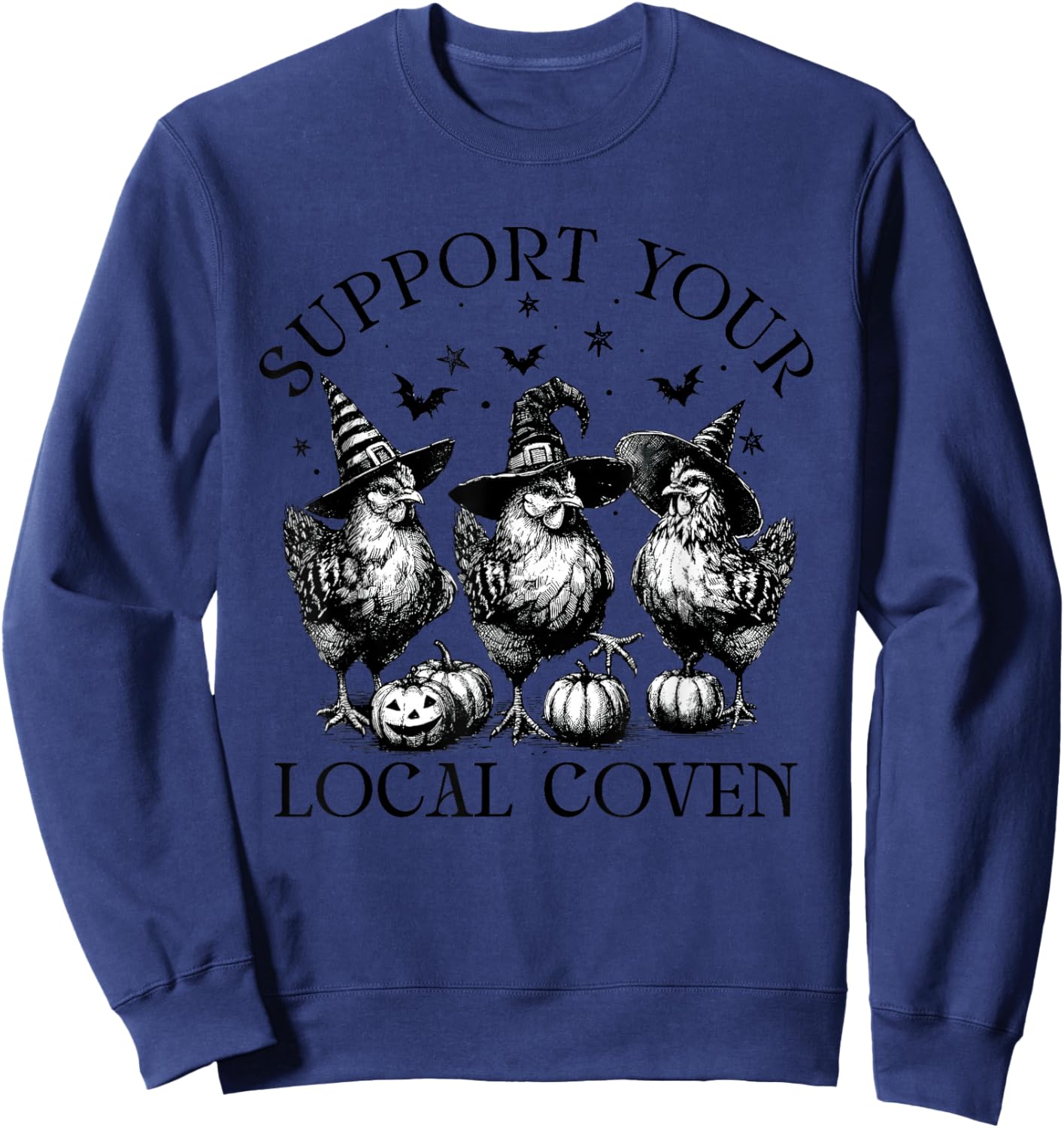 Support Your-Local Coven Chicken Witches Funny Halloween Sweatshirt - Sweatshirt | Navy