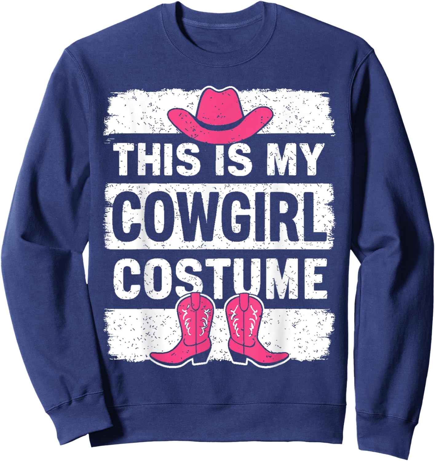 Western Cowgirl Outfit This Is My Cowgirl Costume Sweatshirt - Sweatshirt | Navy