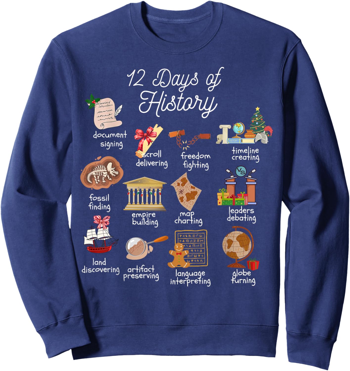 12 Day Of History Teacher Christmas Social Studies Student Sweatshirt - Sweatshirt | Navy