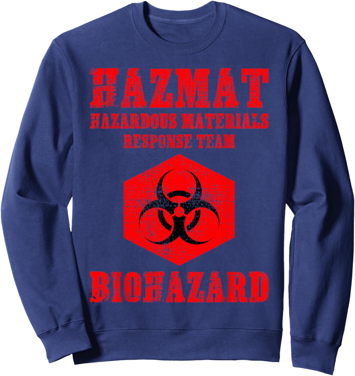 Hazardous Material Hazmat Response Team Grunge Biohazard Sweatshirt - Sweatshirt | Navy