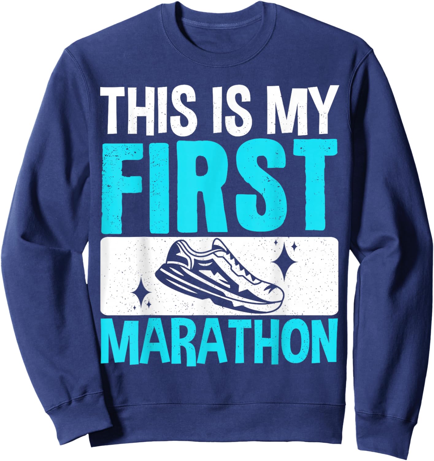 This Is My First Marathon Sweatshirt - Sweatshirt | Navy