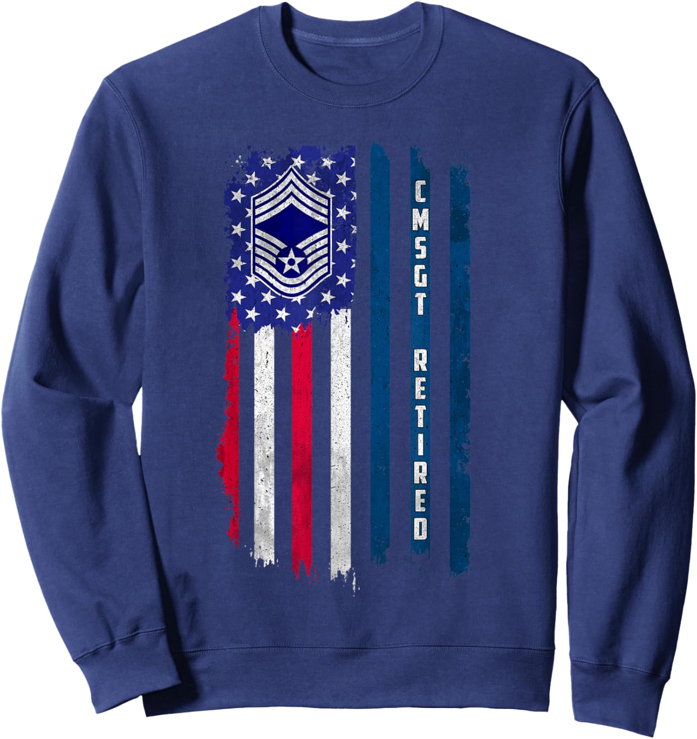 Retired E-9 Chief Master Sergeant CMSgt Rank American Flag Sweatshirt - Sweatshirt | Navy