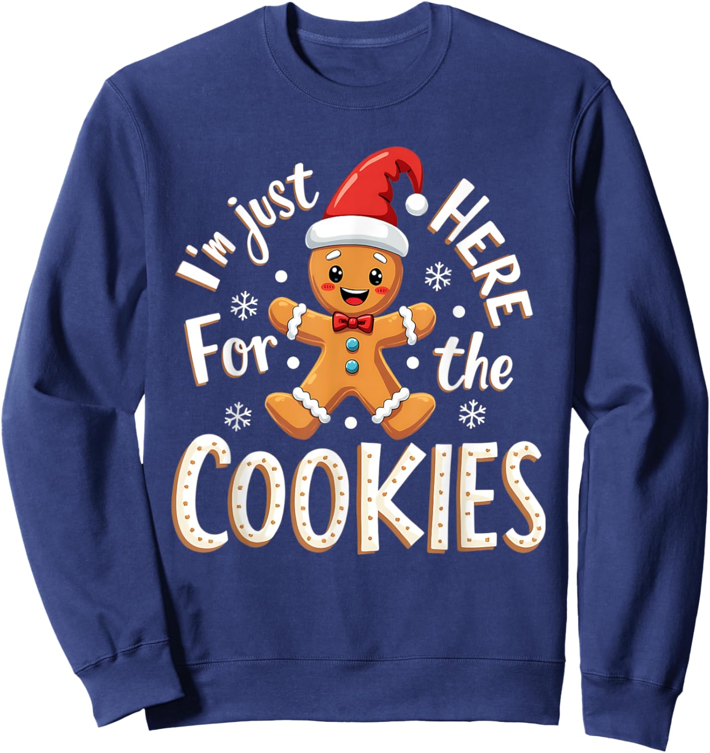 Christmas Baking Team I'm Just Here For The Cookies Funny Christmas Cookies Outfit -Adults Black XS Regular Small Short Sleeve Sweatshirt - Sweatshirt | Navy
