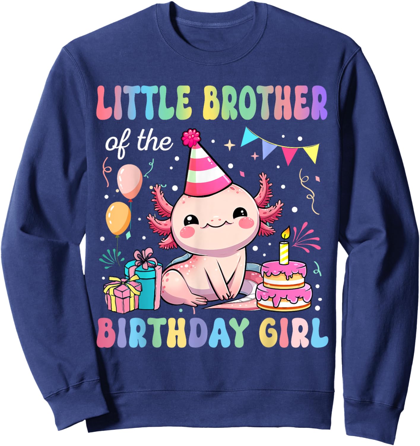 Little Brother Of The Birthday Girl Axolotl Bday Party Sweatshirt - Sweatshirt | Navy