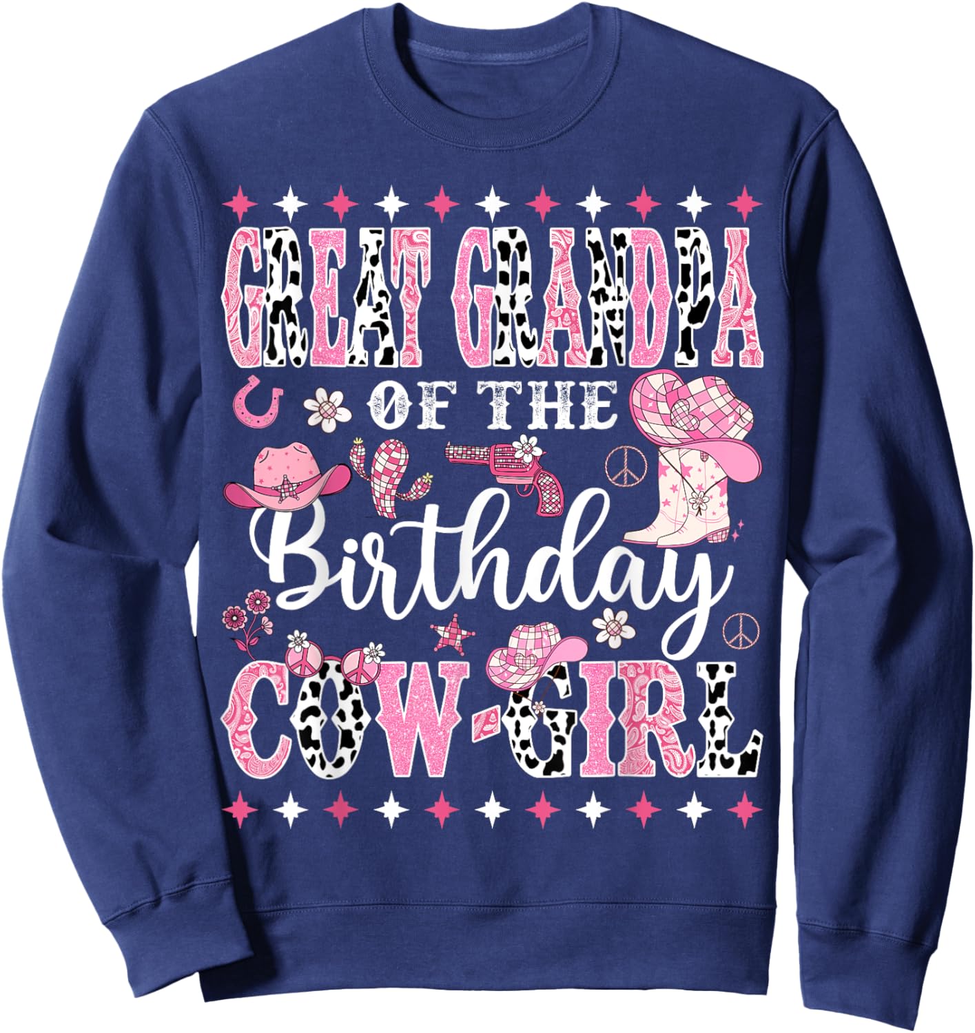 Great Grandpa Of The Birthday CowGirl Rodeo CowGirl Birthday Sweatshirt - Sweatshirt | Navy