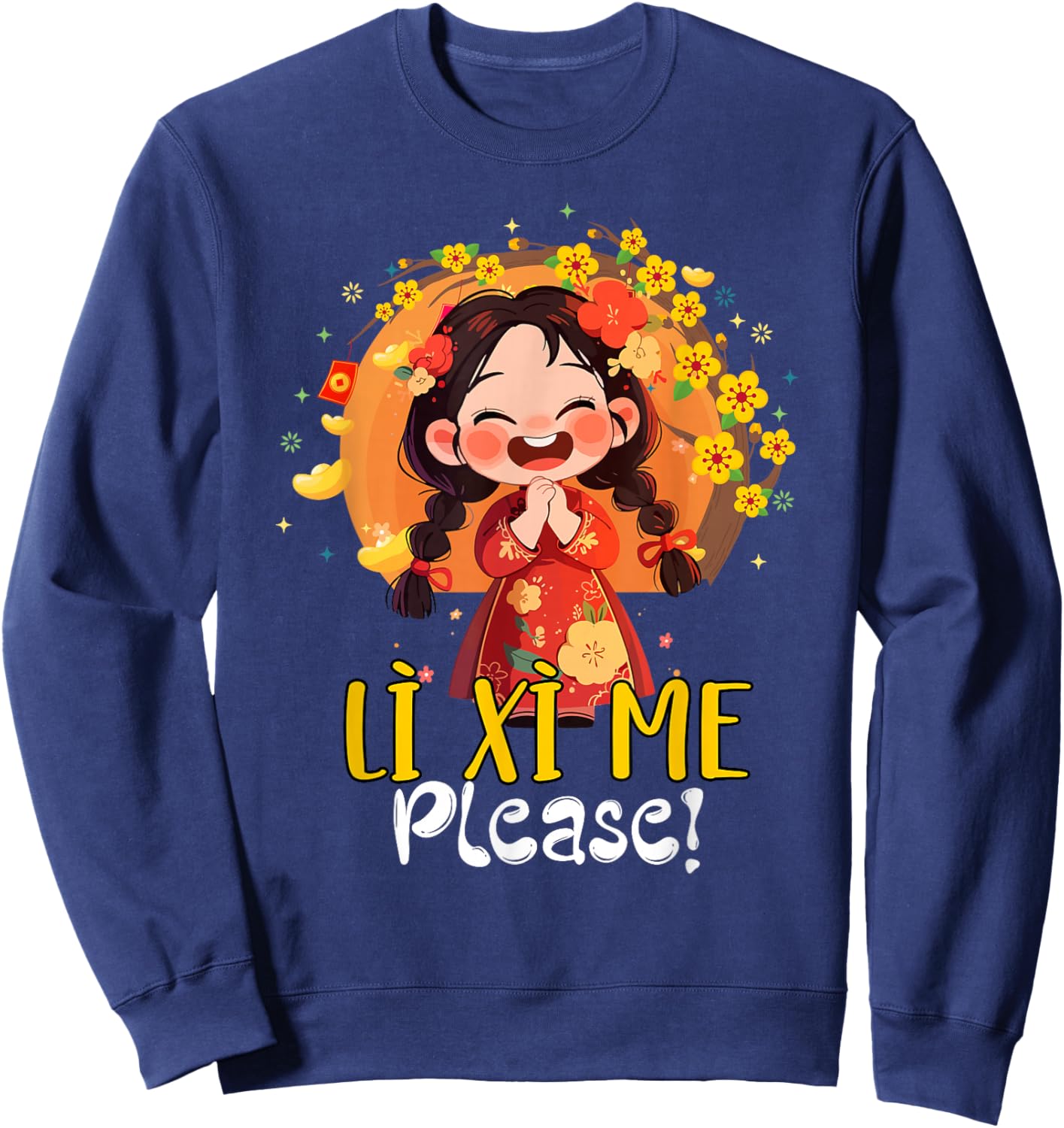 Happy Tet Chuc Mung Nam Moi 2026 Li Xi Me Please Kids Girls Sweatshirt - Sweatshirt | Navy