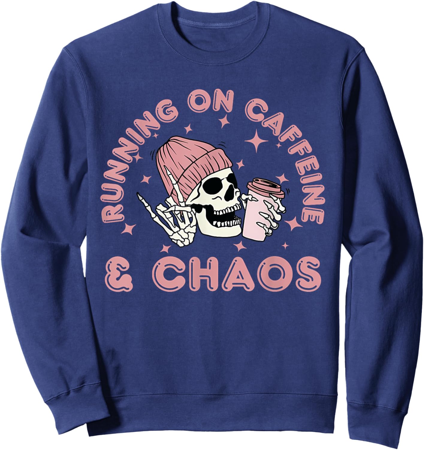 Running On Caffeine And Chaos Skeleton Coffe Women Men Sweatshirt - Sweatshirt | Navy