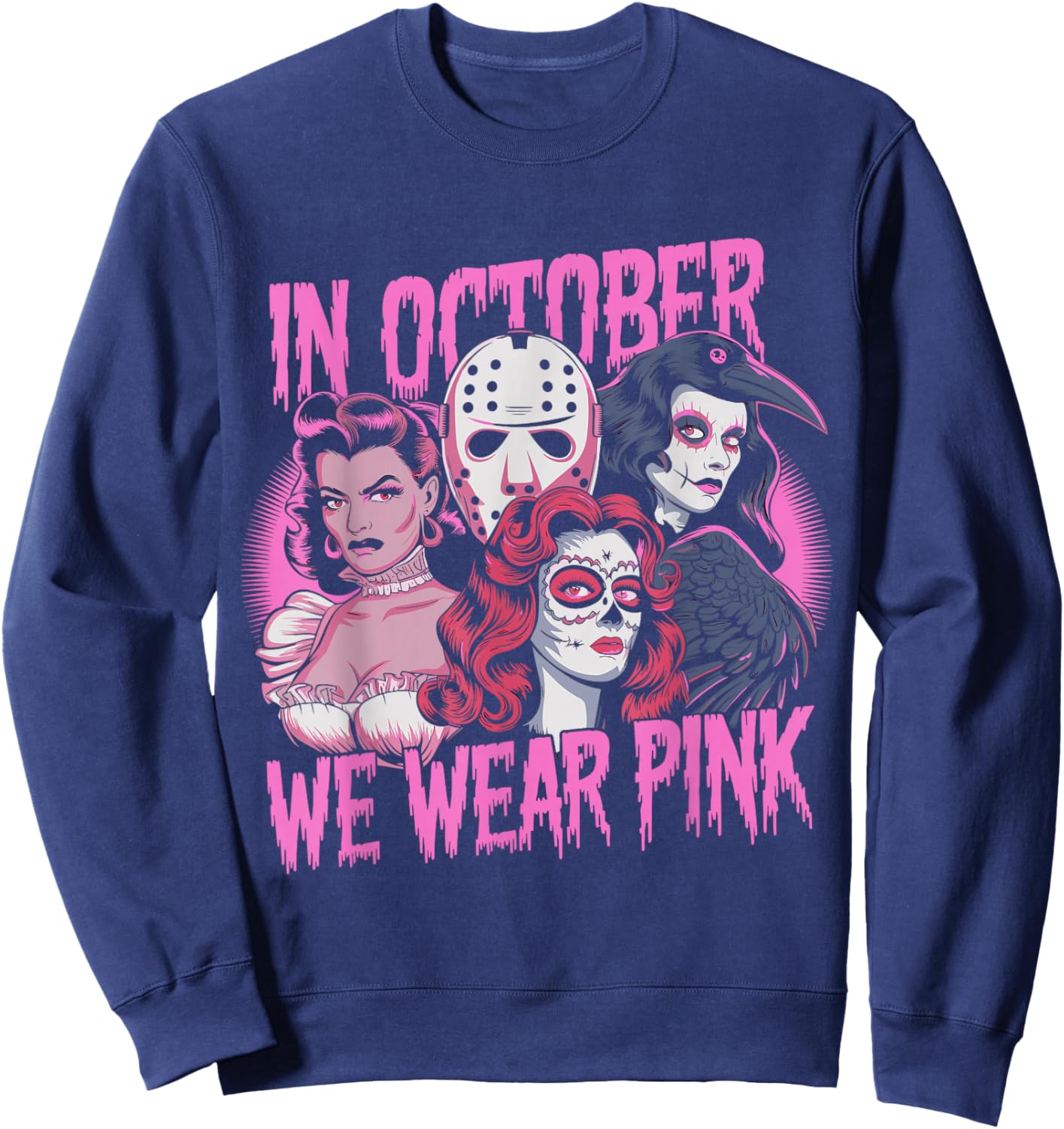 In October We Wear Pink Horror Breast Cancer Awareness Sweatshirt - Sweatshirt | Navy