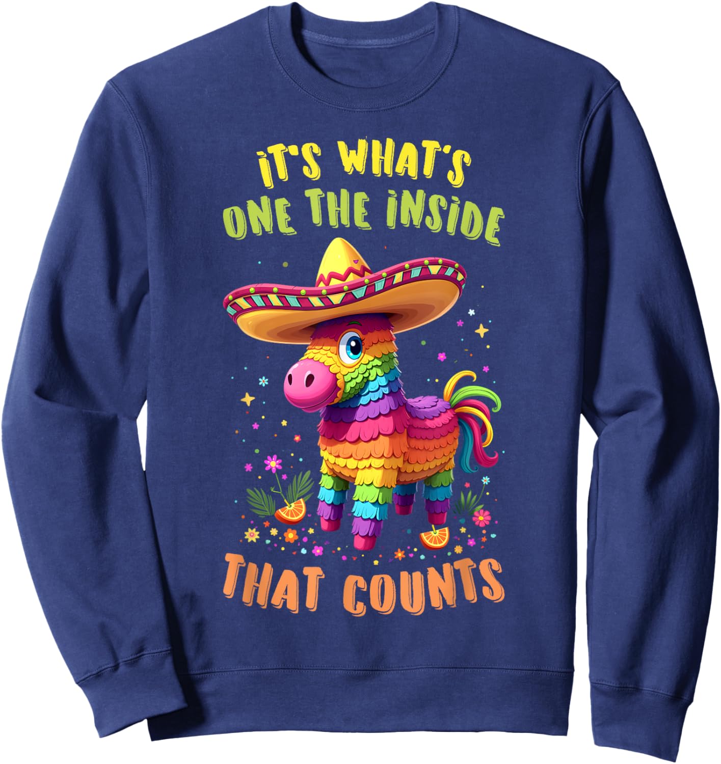 It's What On The Inside That Counts Mexican Alpaca Pinata Sweatshirt - Sweatshirt | Navy