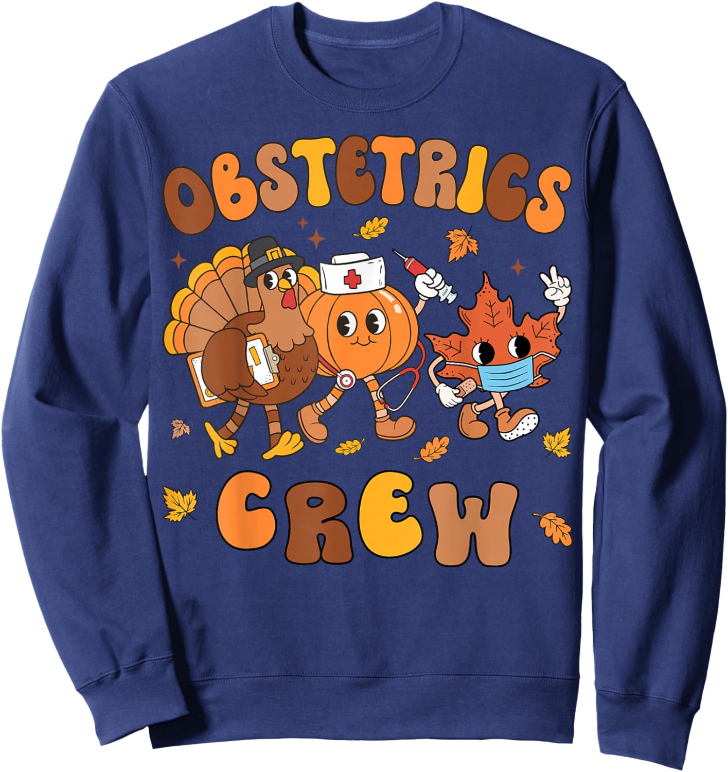 Obstetrics Nurse Crew Thanksgiving Pumpkin Retro OB Nurse Sweatshirt - Sweatshirt | Navy