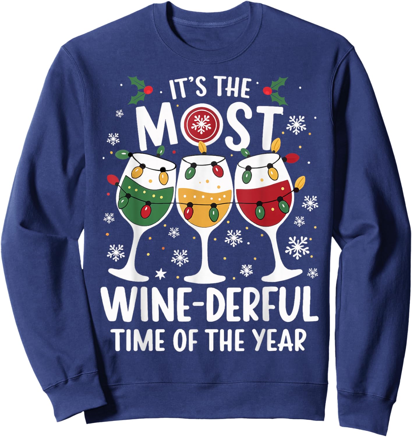 It's The Most Wine-derful Time Wine Glass Wine Lover Xmas Sweatshirt - Sweatshirt | Navy