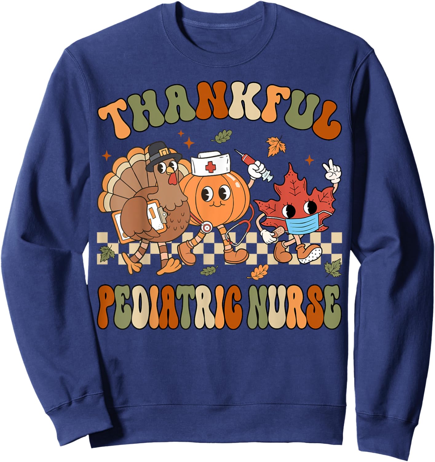 Thankful Pediatric Nurse Thanksgiving Peds Fall Women Sweatshirt - Sweatshirt | Navy
