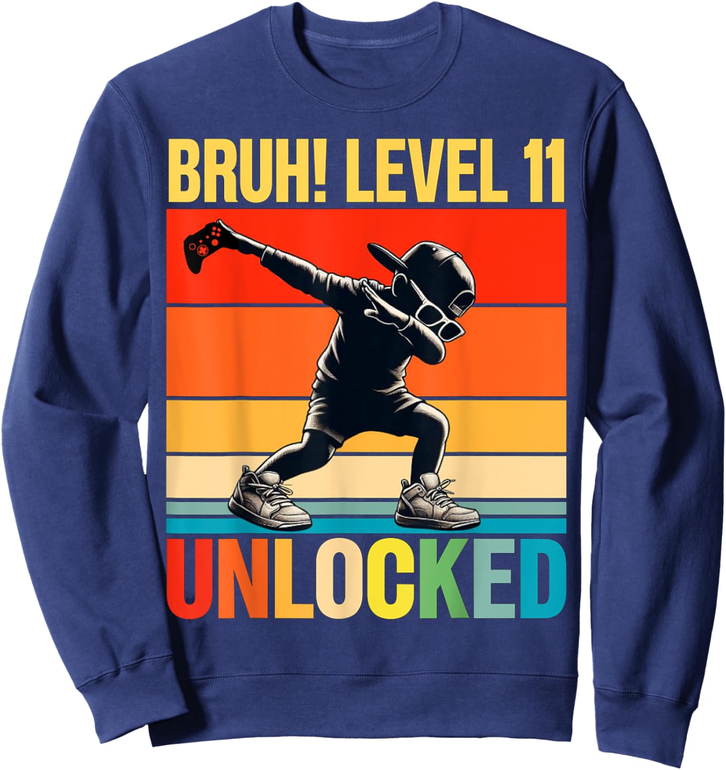 11 Year Old Birthday Dabbing Boy Bruh 11th level unlocked Sweatshirt - Sweatshirt | Navy