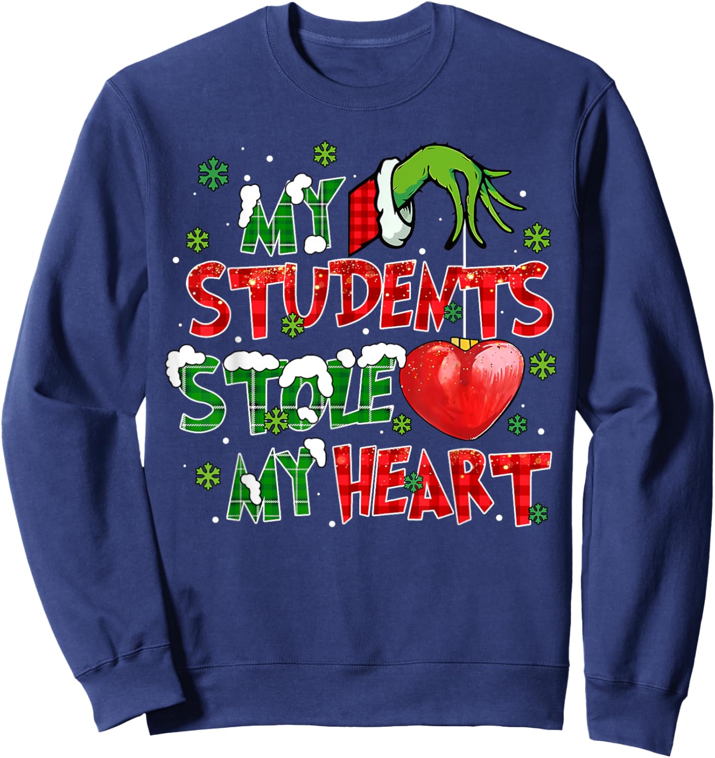 My Students Stole My Heart Xmas Christmas Holiday Teacher Sweatshirt - Sweatshirt | Navy