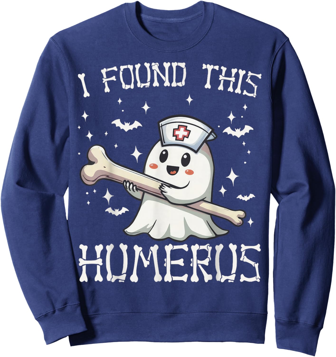 I Found This Humerus Halloween Nurse Ghost Funny Saying Sweatshirt - Sweatshirt | Navy