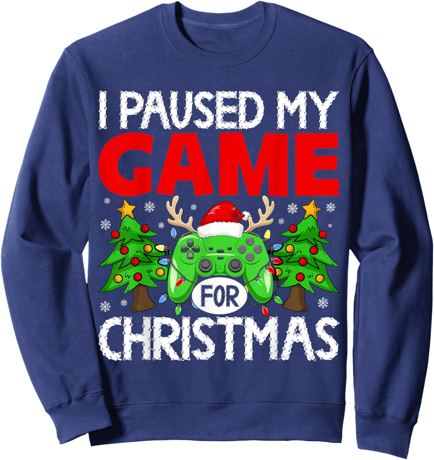 Paused My Game Christmas Gamer Xmas Men Boys Kids Teen Sweatshirt - Sweatshirt | Navy