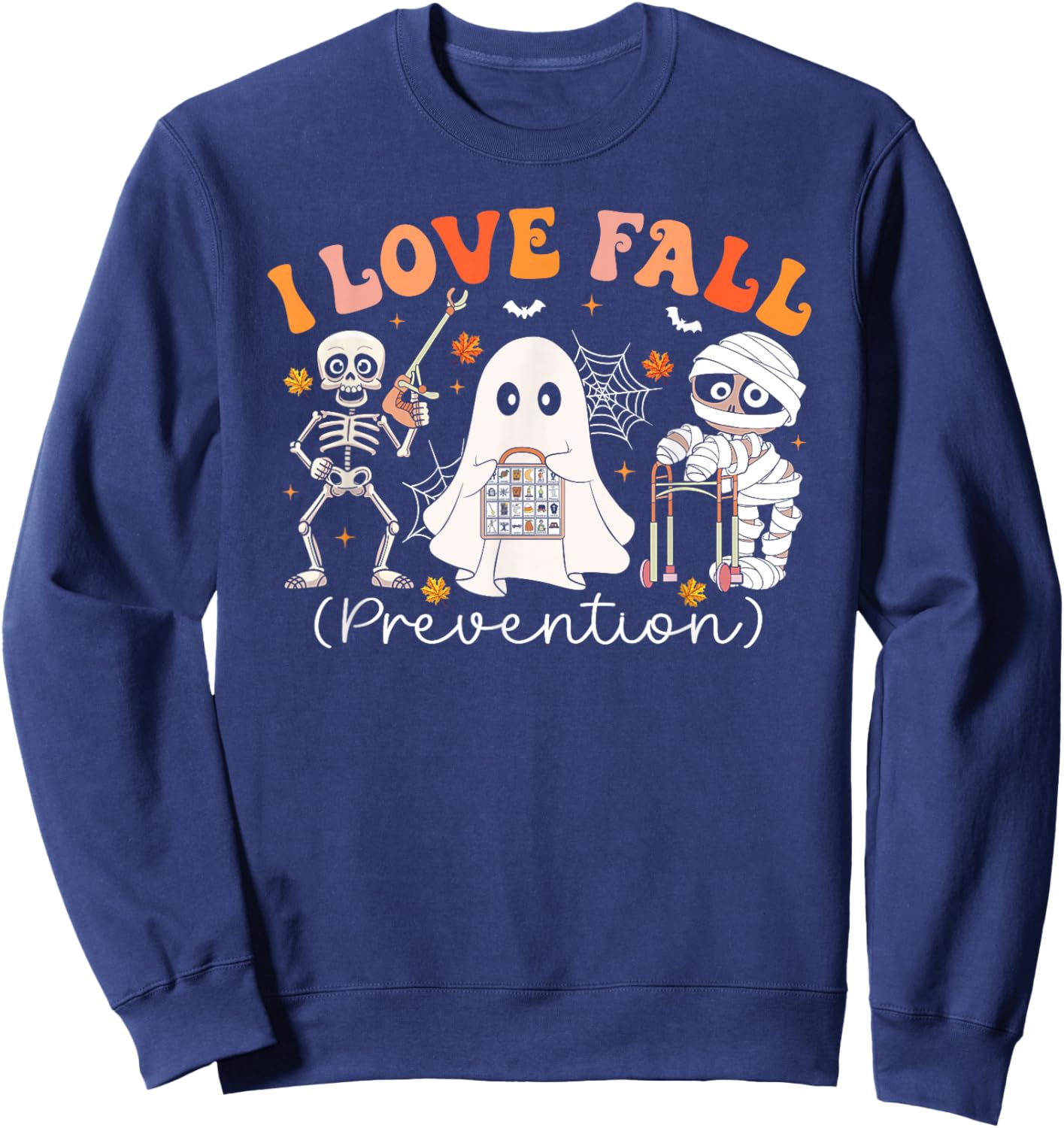 Groovy I Love Fall Prevention Physical Therapy Nurses Autumn Sweatshirt - Sweatshirt | Navy